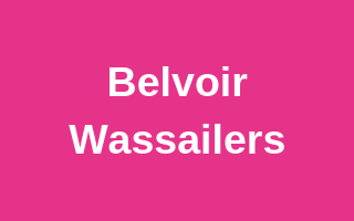 Belvoir Wassailers
